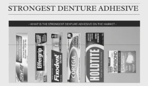 what is the strongest denture adhesive on the market