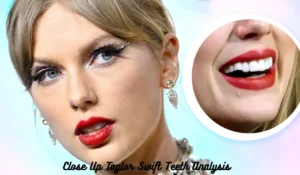 Close Up Taylor Swift Teeth Analysis