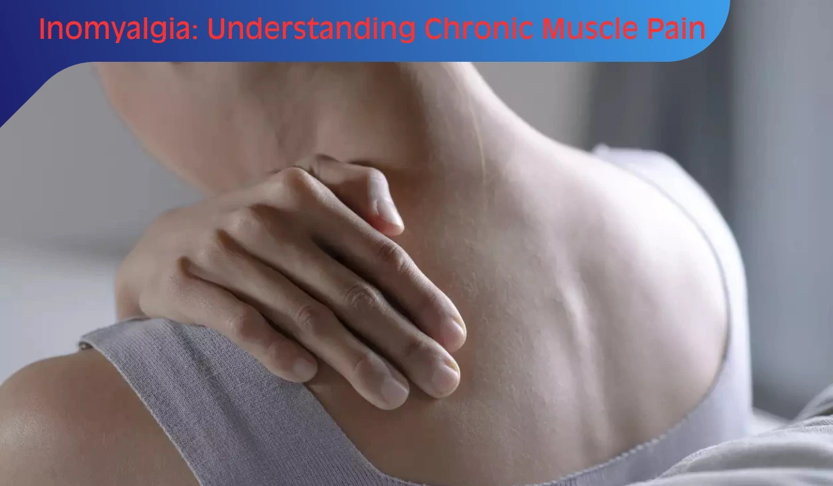 Inomyalgia